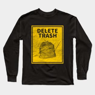 DELETE TRASH Long Sleeve T-Shirt